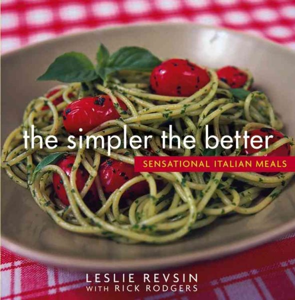 The Simpler the Better : Sensational Italian Meals cover