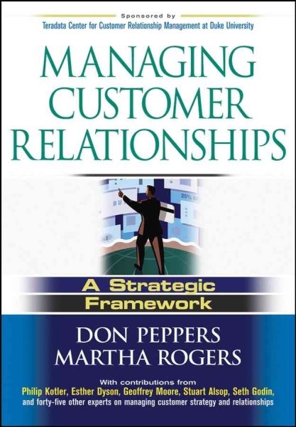 Managing Customer Relationships: A Strategic Framework