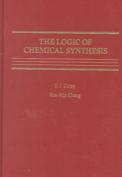 The Logic of Chemical Synthesis cover