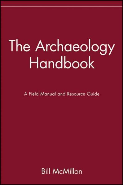 The Archaeology Handbook: A Field Manual and Resource Guide cover