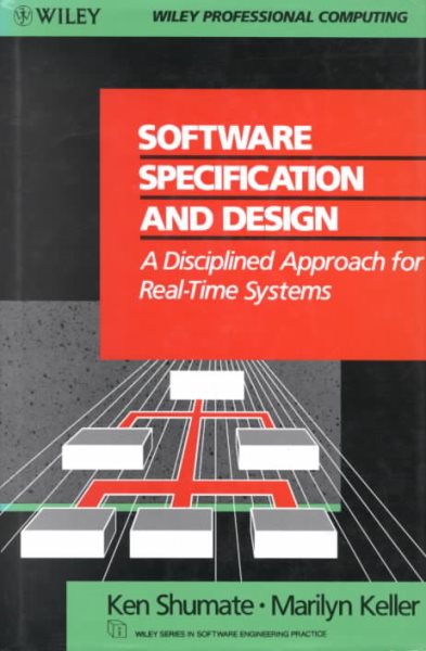Software Specification and Design: A Disciplined Approach for Real-Time Systems cover