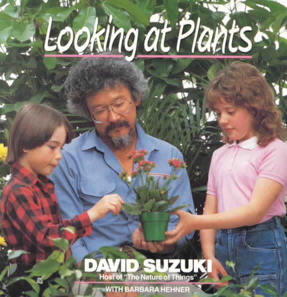 Looking at Plants (David Suzuki's Looking at Series) cover