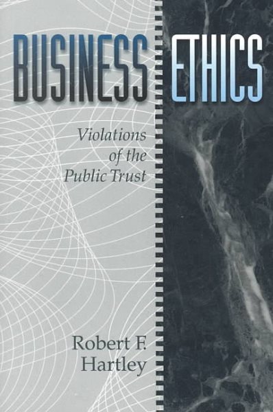 Business Ethics: Violations of the Public Trust cover