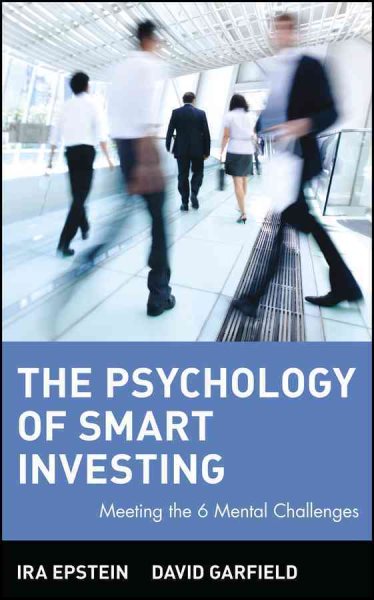 The Psychology of Smart Investing: Meeting the 6 Mental Challenges cover