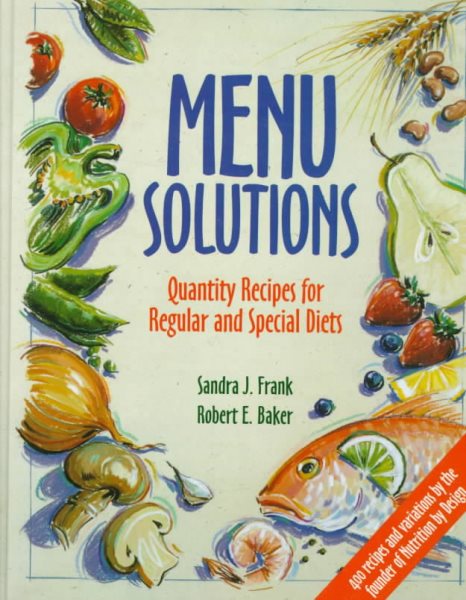 Menu Solutions: Quantity Recipes for Regular and Special Diets cover