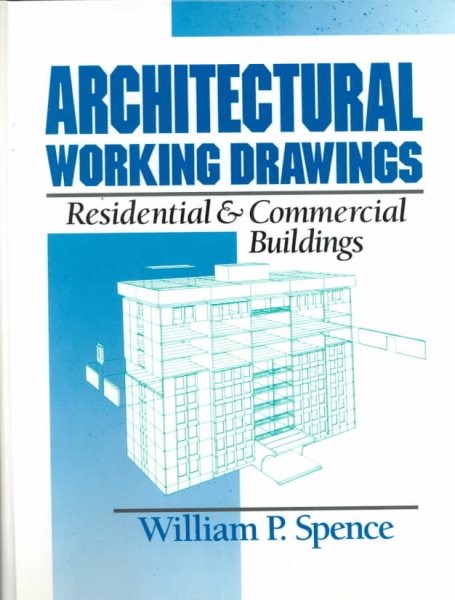 Architectural Working Drawings: Residential and Commercial Buildings cover