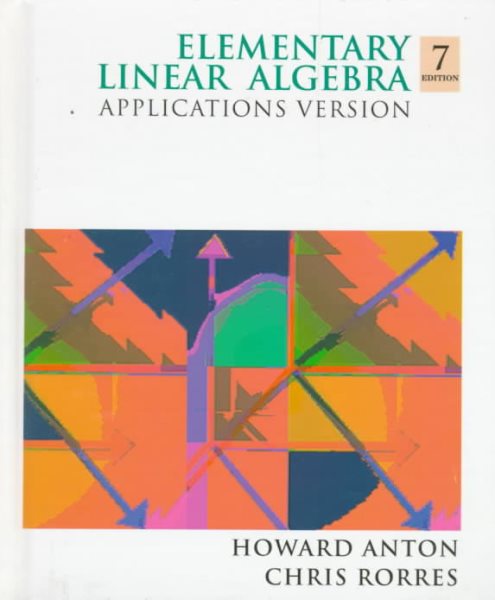 Elementary Linear Algebra: Applications Version cover