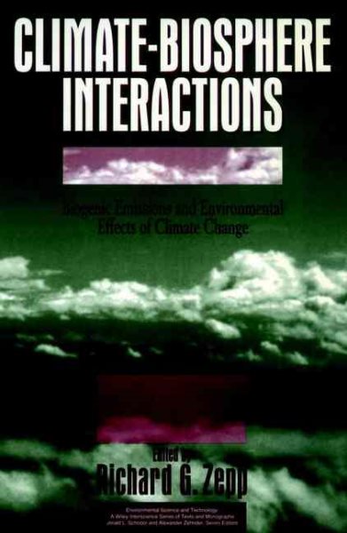 Climate-Biosphere Interactions: Biogenic Emissions and Environmental Effects of Climate Change cover