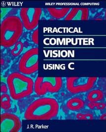 Practical Computer Vision Using C cover