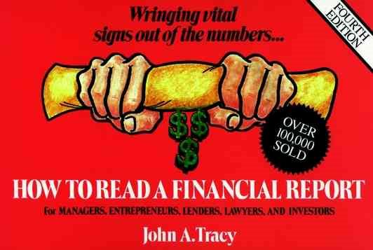 How to Read a Financial Report: Wringing Vital Signs Out of the Numbers cover