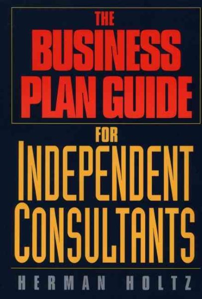 The Business Plan Guide for Independent Consultants