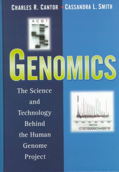 Genomics: The Science and Technology Behind the Human Genome Project cover