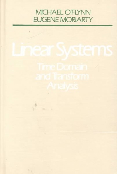 Linear Systems: Time Domain and Transform Analysis cover