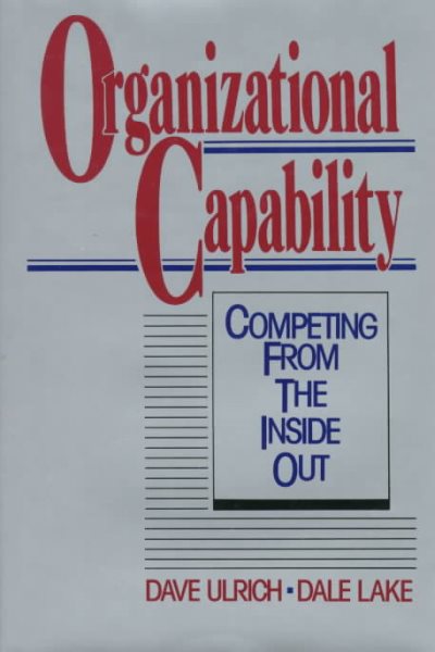 Organizational Capability: Competing from the Inside Out cover