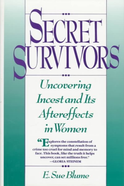 Secret Survivors: Uncovering Incest and Its Aftereffects in Women cover