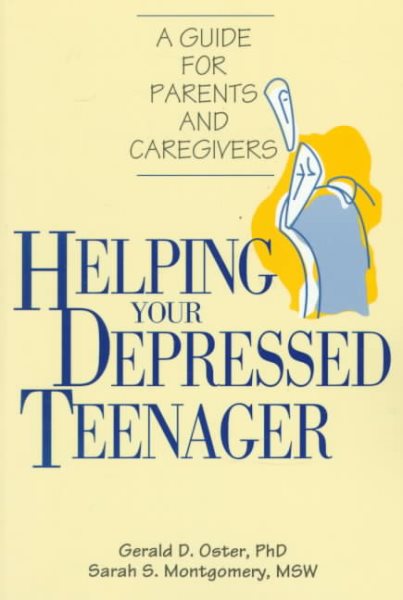Helping Your Depressed Teenager: A Guide for Parents and Caregivers cover