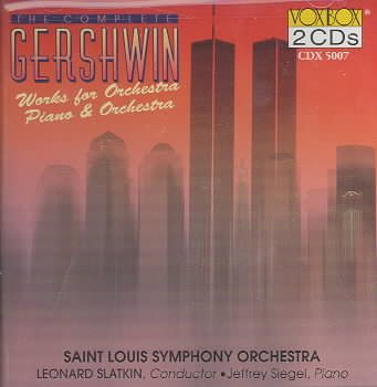 Gershwin: The Complete Works for Orchestra, Piano & Orchestra cover