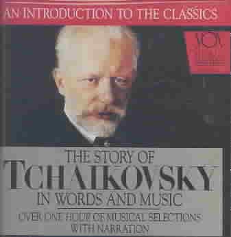 The Story of Tchaikovsky in Words and Music cover