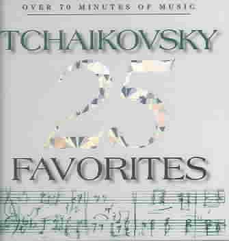25 Tchaikovsky Favorites cover