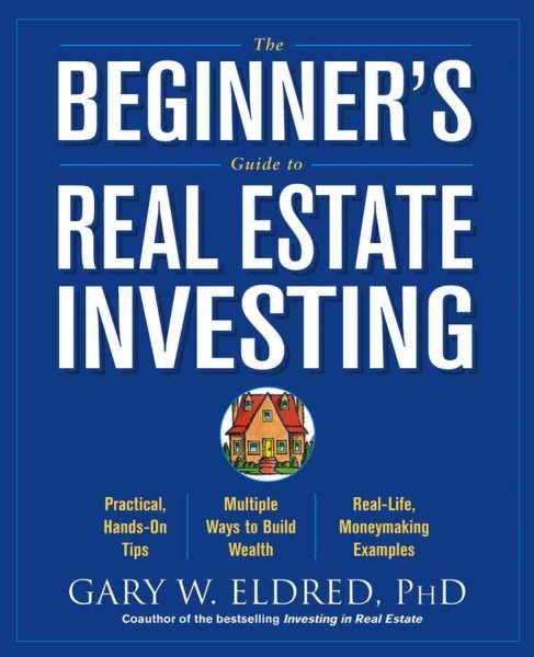 The Beginner's Guide to Real Estate Investing cover