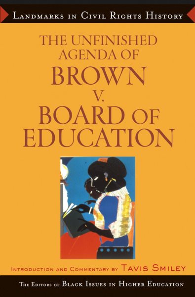 The Unfinished Agenda of Brown v. Board of Education (Landmarks in Civil Rights History) cover