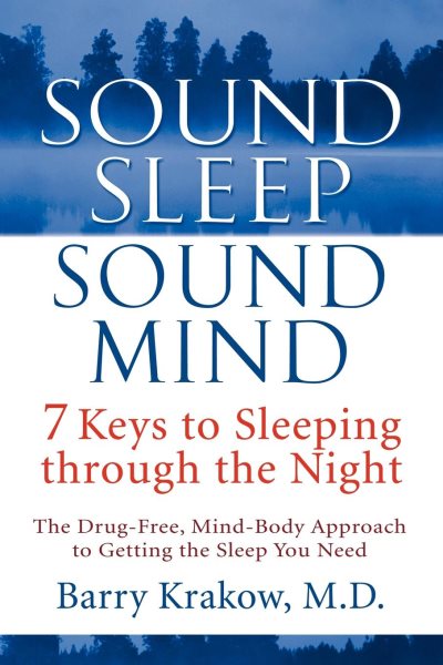 Sound Sleep, Sound Mind: 7 Keys to Sleeping through the Night cover