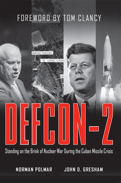 DEFCON-2: Standing on the Brink of Nuclear War During the Cuban Missile Crisis cover