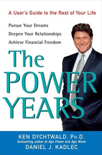 The Power Years: A User's Guide to the Rest of Your Life cover
