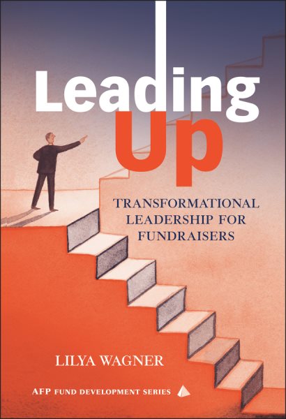 Leading Up: Transformational Leadership for Fundraisers cover