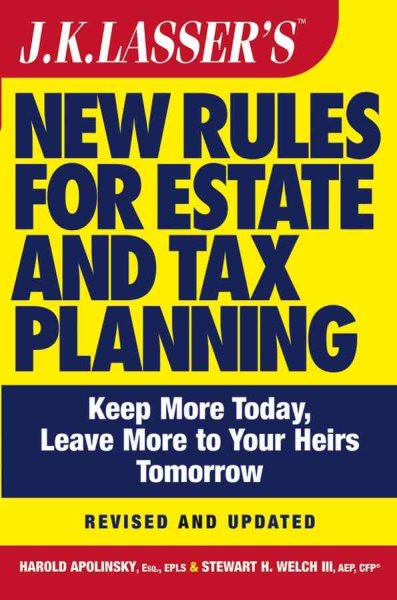 JK Lasser's New Rules for Estate and Tax Planning, Revised and Updated cover