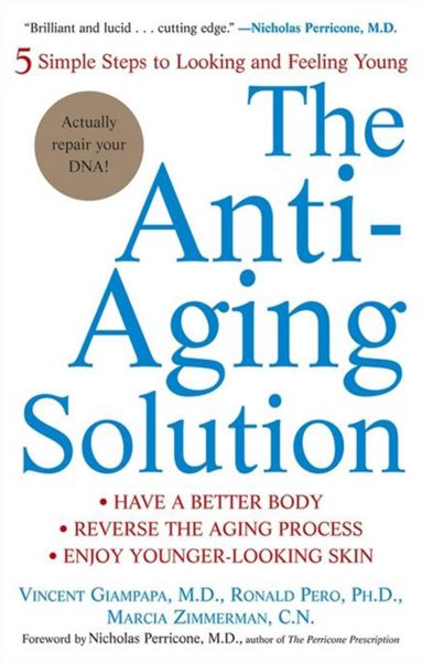 The Anti-Aging Solution: 5 Simple Steps to Looking and Feeling Young cover