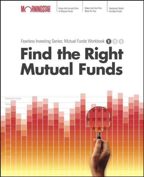 Find the Right Mutual Fund: Morningstar Mutual Fund Investing Workbook, Level 1 cover