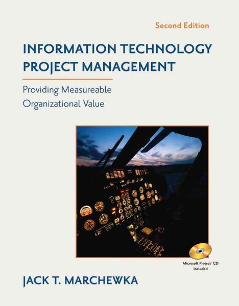 Information Technology Project Management: Providing Measurable Organizational Value cover