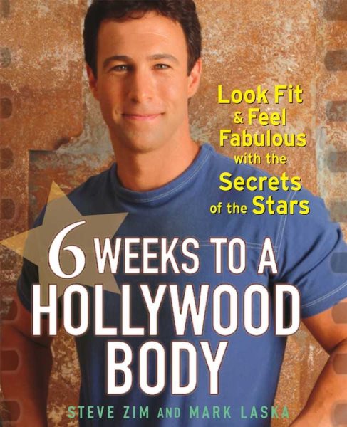 6 Weeks to a Hollywood Body: Look Fit and Feel Fabulous with the Secrets of the Stars cover