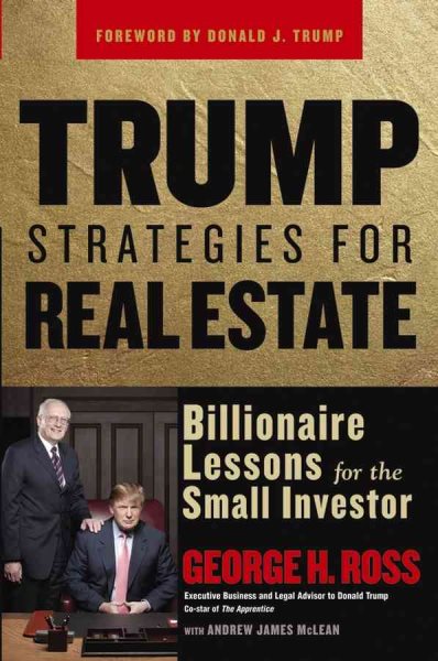 Trump Strategies for Real Estate: Billionaire Lessons for the Small Investor cover