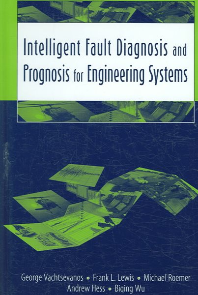 Intelligent Fault Diagnosis and Prognosis for Engineering Systems cover