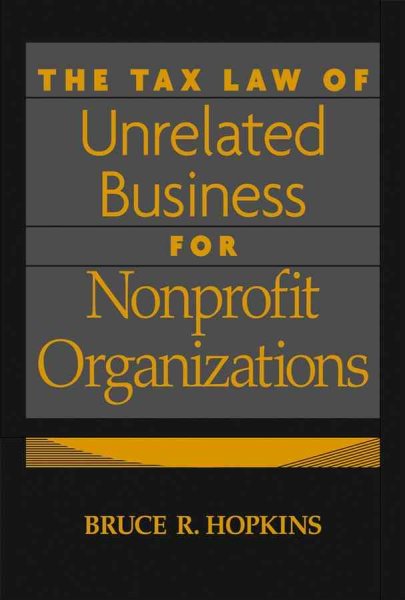 The Tax Law of Unrelated Business for Nonprofit Organizations cover