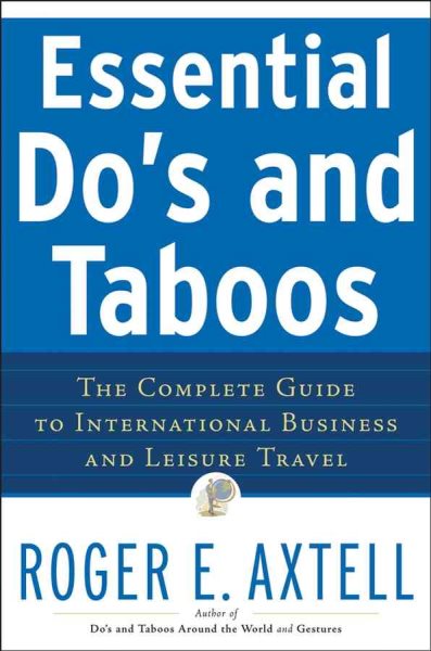 Essential Do's and Taboos: The Complete Guide to International Business and Leisure Travel cover
