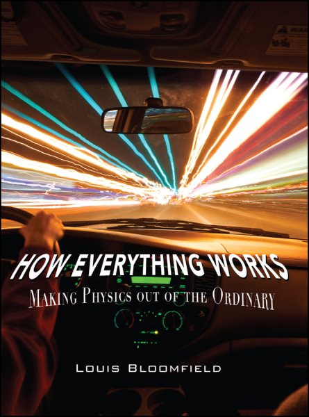 How Everything Works: Making Physics Out of the Ordinary cover