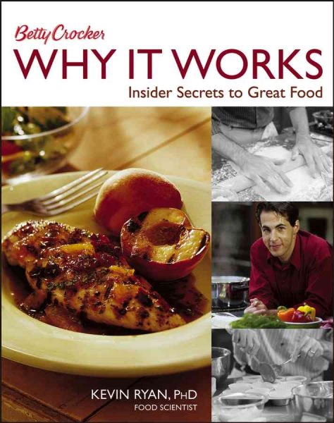 Betty Crocker Why It Works: Insider Secrets to Great Food (Betty Crocker Books) cover