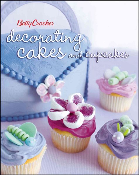 Betty Crocker Decorating Cakes and Cupcakes (Betty Crocker Cooking) cover