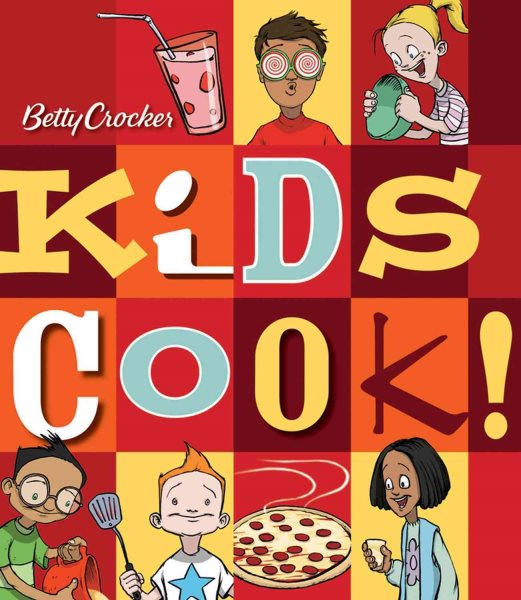 Betty Crocker Kids Cook! cover