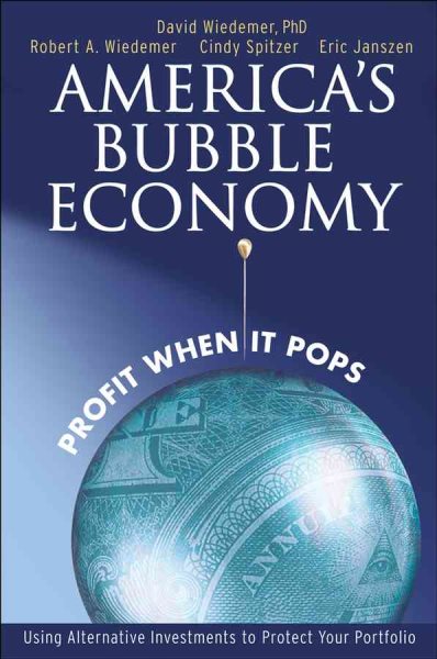 America's Bubble Economy: Profit When It Pops cover