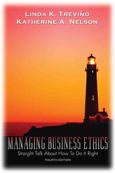 Managing Business Ethics 4e WSE: Straight Talk About How to Do It Right cover