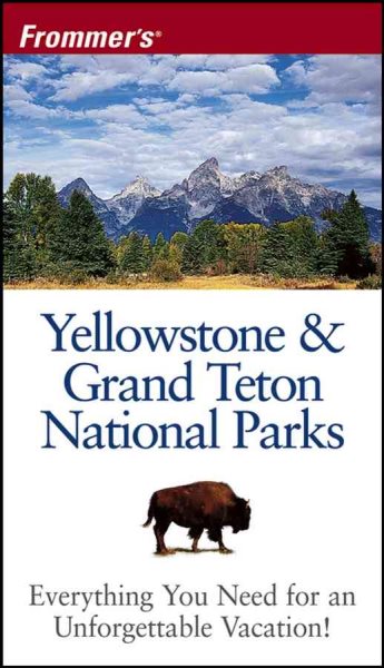 Frommer's Yellowstone & Grand Teton National Parks (Park Guides) cover