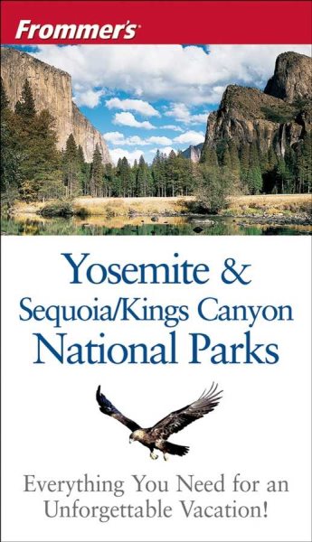 Frommer's Yosemite and Sequoia & Kings Canyon National Parks (Park Guides) cover