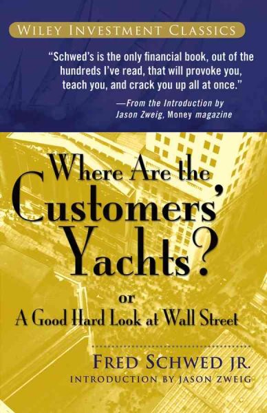 Where Are the Customers' Yachts?: or A Good Hard Look at Wall Street cover