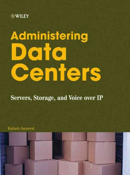 Administering Data Centers: Servers, Storage, and Voice over IP cover