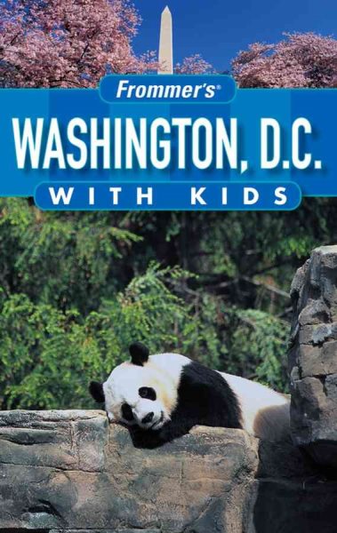 Frommer's Washington D.C. with Kids (Frommer's With Kids) cover