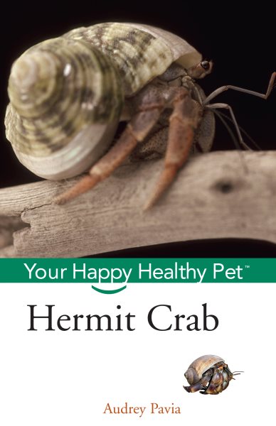 Hermit Crab: Your Happy Healthy Pet (Happy Healthy Pet, 51) cover